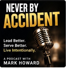 Never By Accident podcast with Mark Howard